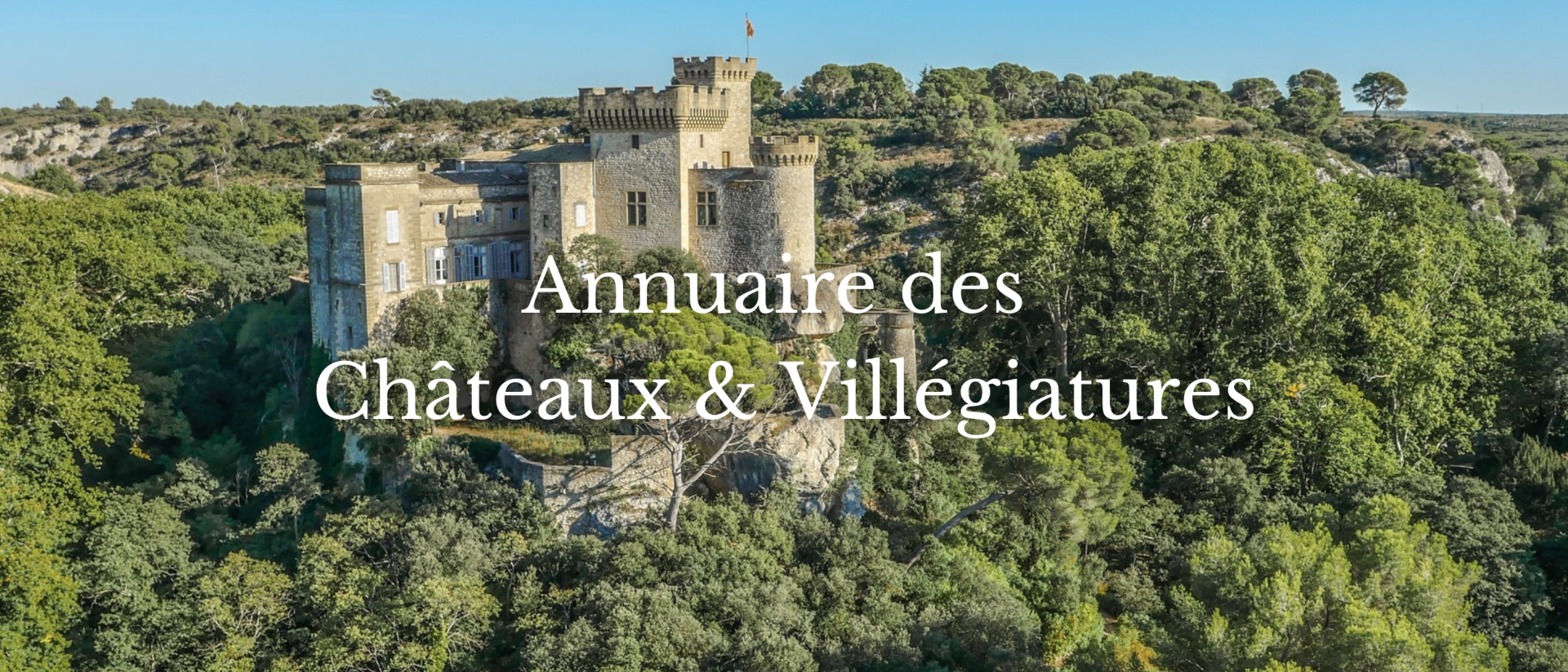 Annuaire des Châteaux & Villégiatures